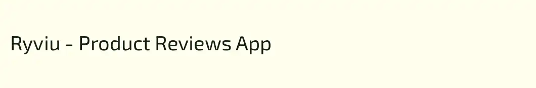 Ryviu - Product Reviews App